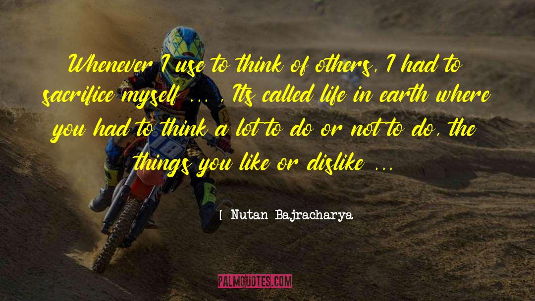 Things You Like quotes by Nutan Bajracharya