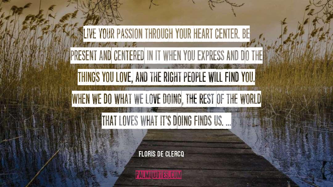 Things You Love quotes by Floris De Clercq