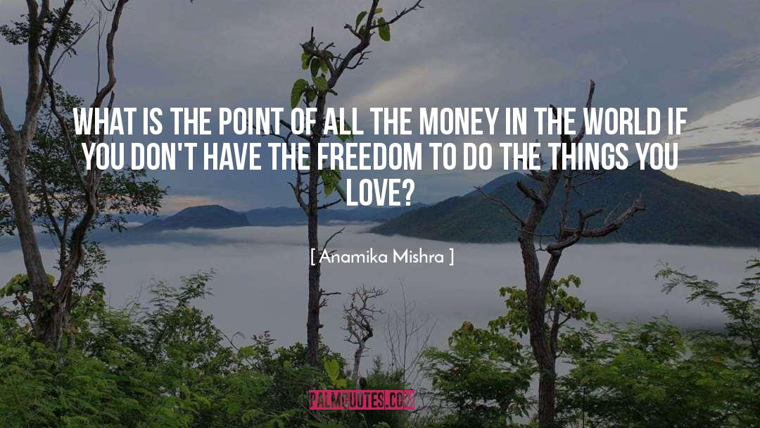 Things You Love quotes by Anamika Mishra