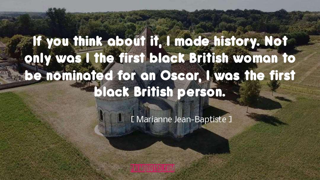 Think About It quotes by Marianne Jean-Baptiste