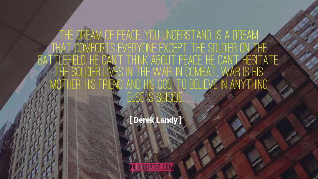 Think About Peace quotes by Derek Landy