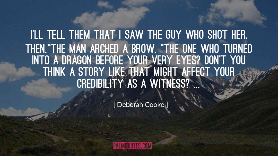 Think Before Speak quotes by Deborah Cooke