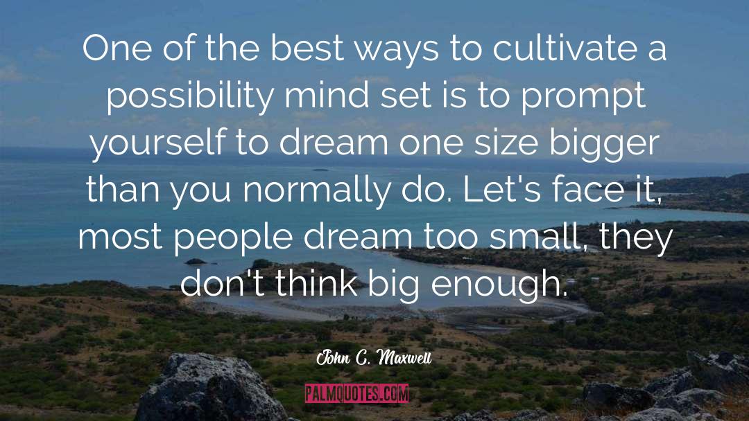 Think Big quotes by John C. Maxwell