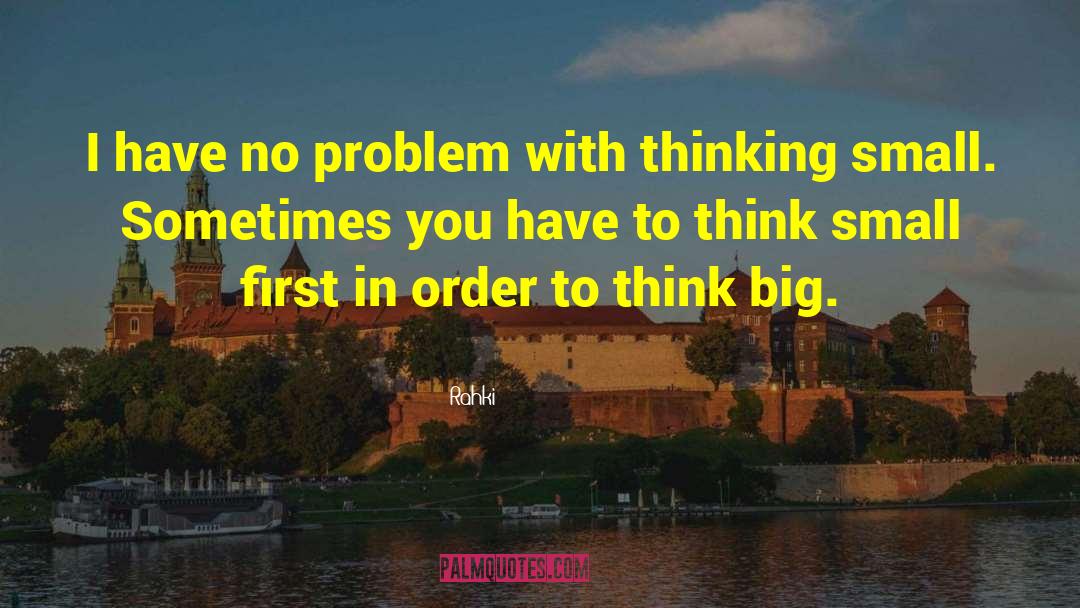 Think Big quotes by Rahki