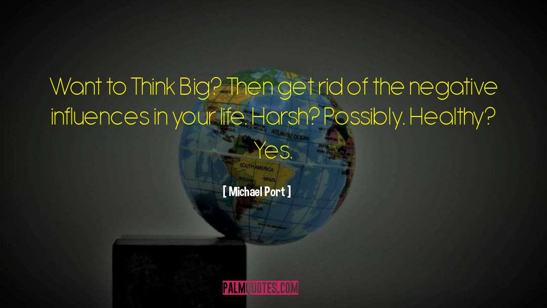 Think Big quotes by Michael Port