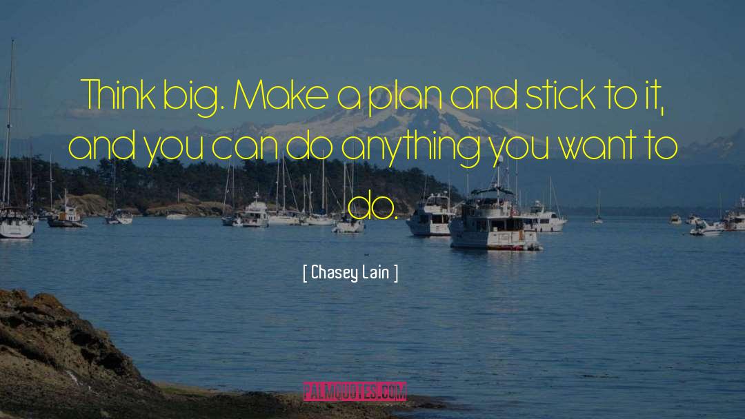 Think Big quotes by Chasey Lain