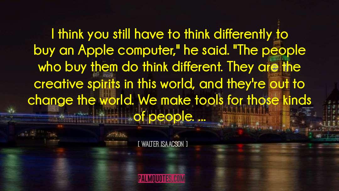 Think Different quotes by Walter Isaacson