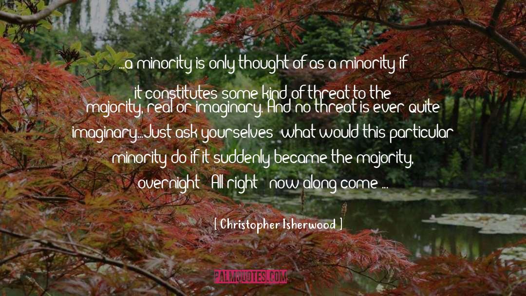 Think Differently quotes by Christopher Isherwood