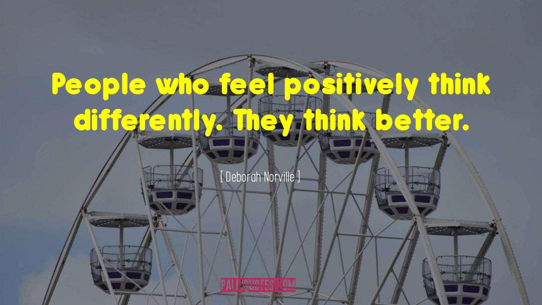 Think Differently quotes by Deborah Norville