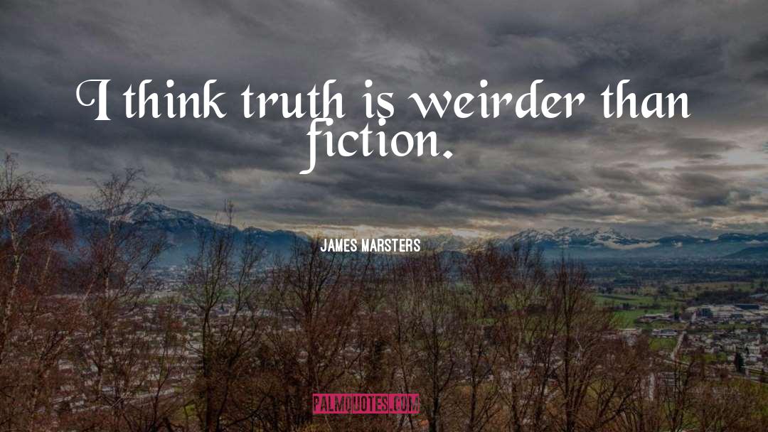 Think Faster quotes by James Marsters