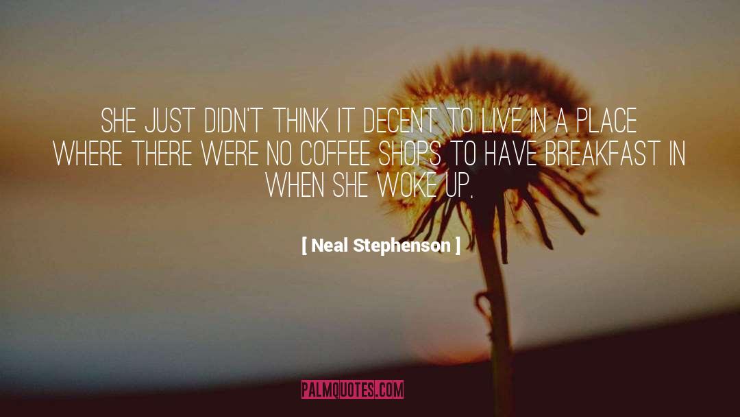 Think Faster quotes by Neal Stephenson