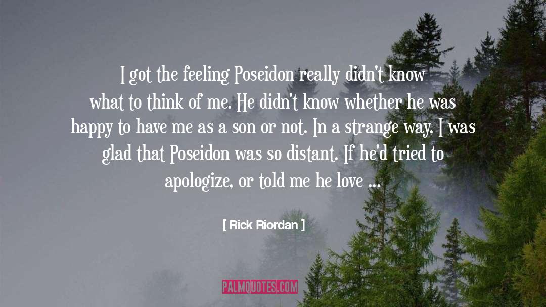Think Feeling Love quotes by Rick Riordan