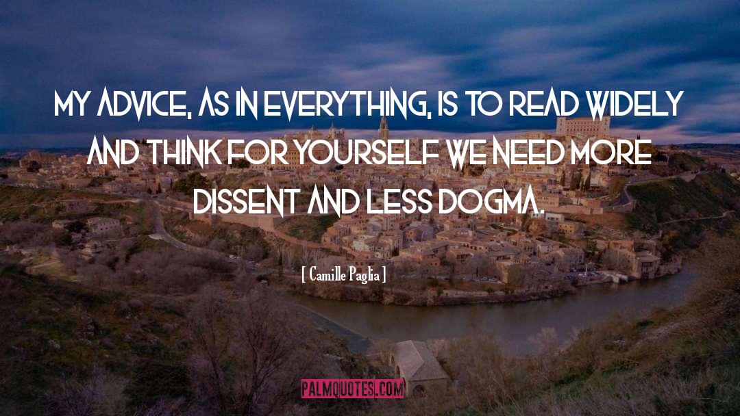 Think For Yourself quotes by Camille Paglia