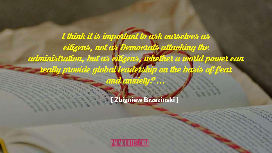 Think Global Act Local quotes by Zbigniew Brzezinski