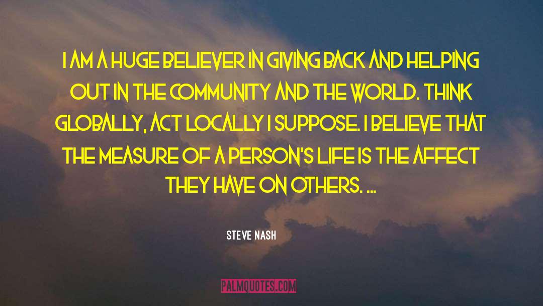 Think Globally quotes by Steve Nash