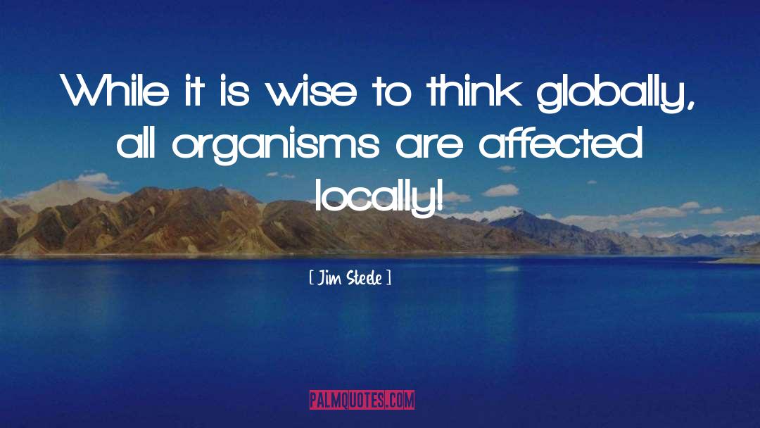 Think Globally quotes by Jim Steele