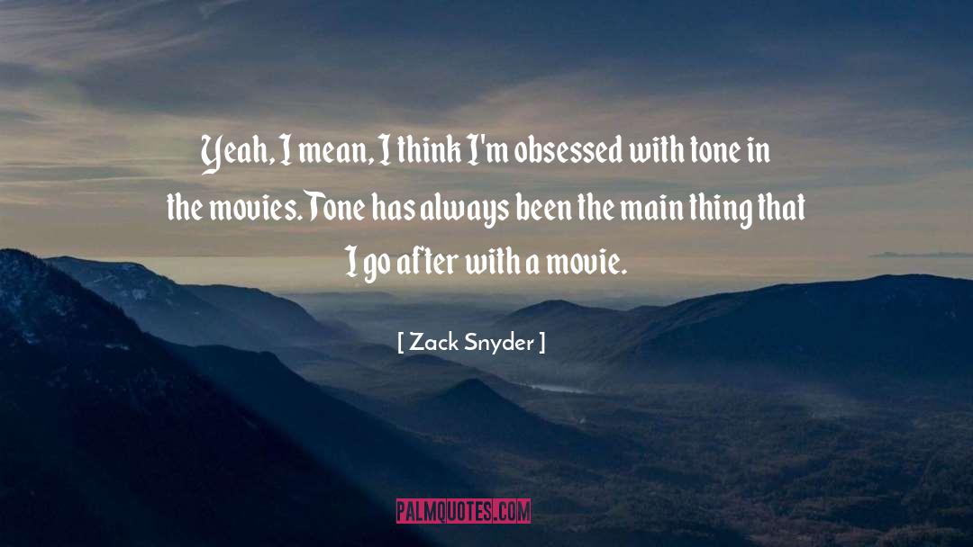 Think Globally quotes by Zack Snyder