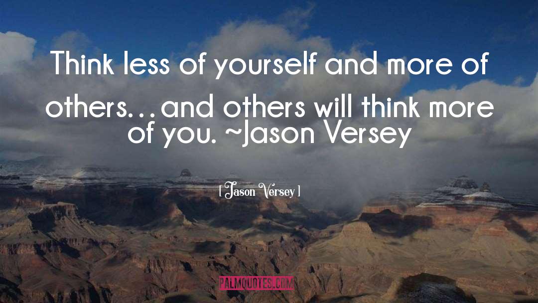 Think Less quotes by Jason Versey