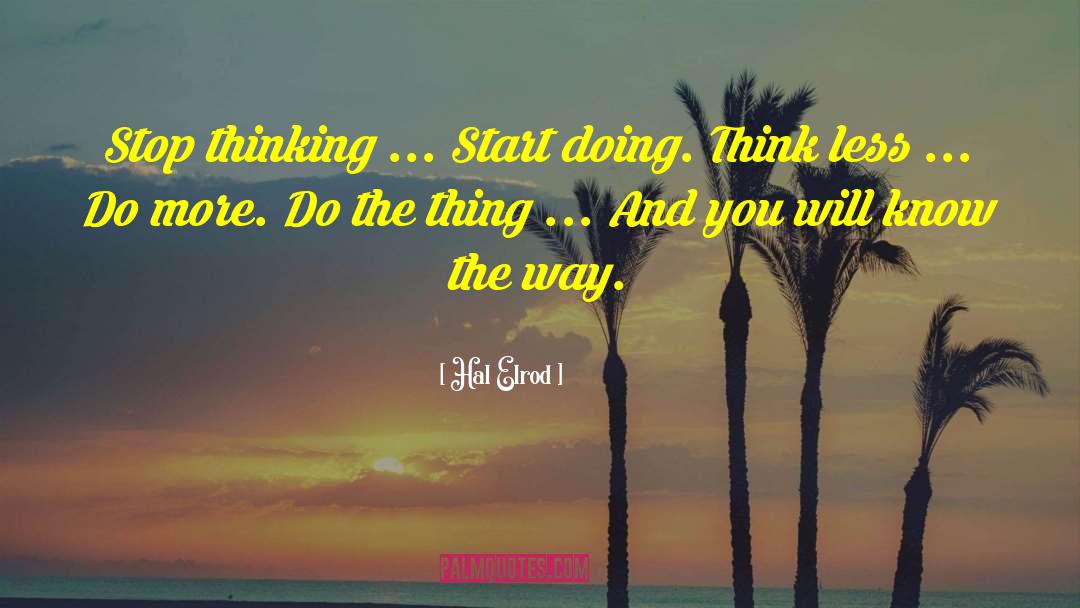 Think Less quotes by Hal Elrod