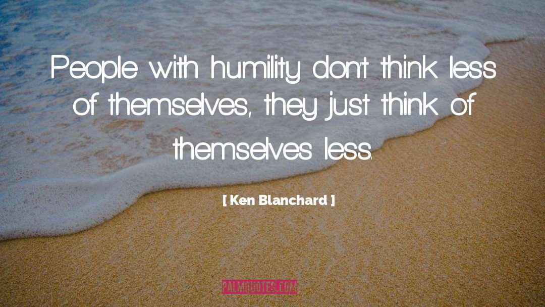 Think Less quotes by Ken Blanchard