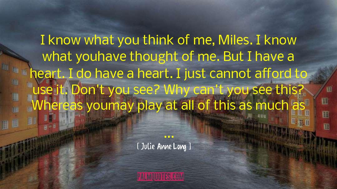 Think Of Me quotes by Julie Anne Long