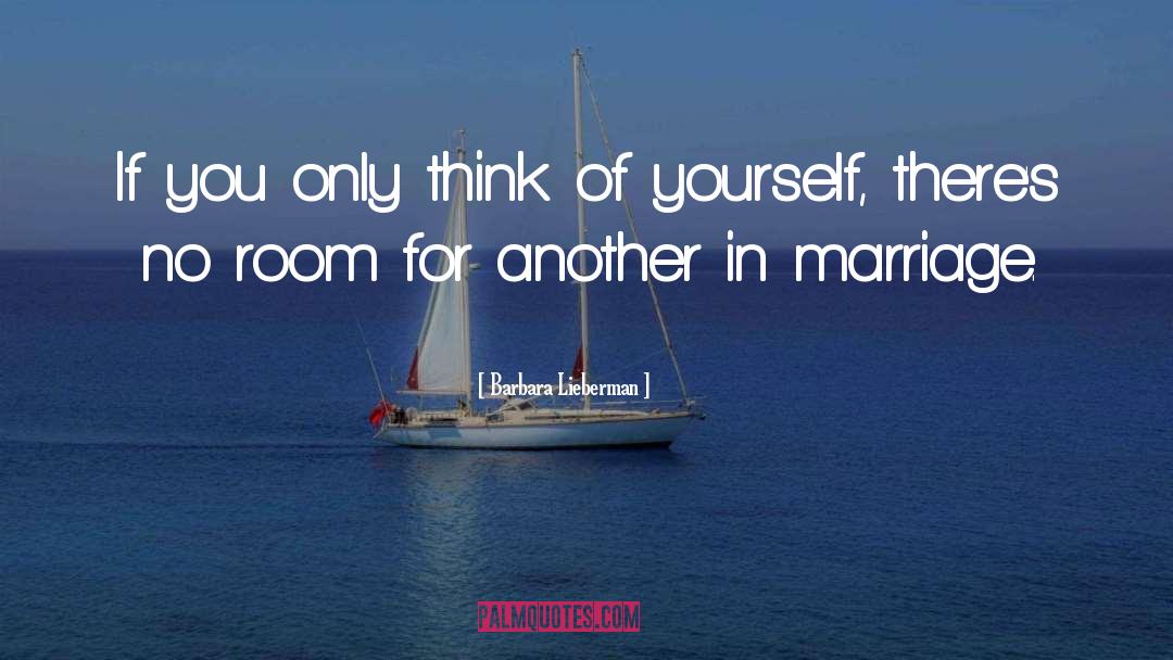 Think Of Yourself quotes by Barbara Lieberman