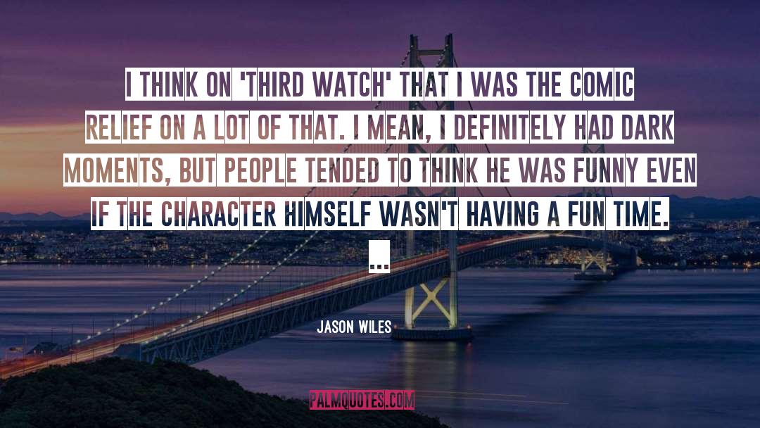 Think On quotes by Jason Wiles