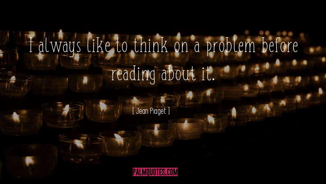 Think On quotes by Jean Piaget