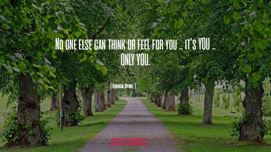 Think Or Feel quotes by Rhonda Byrne