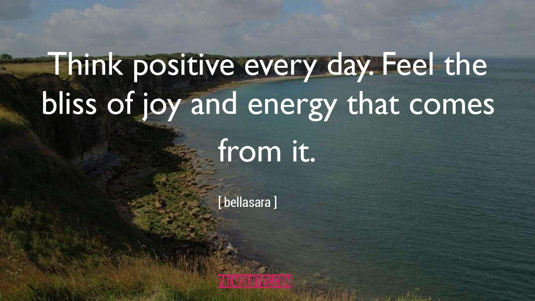 Think Positive quotes by Bellasara