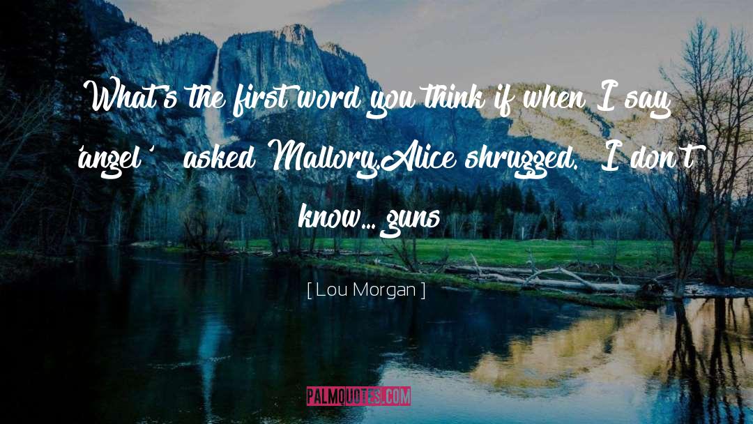 Think quotes by Lou Morgan