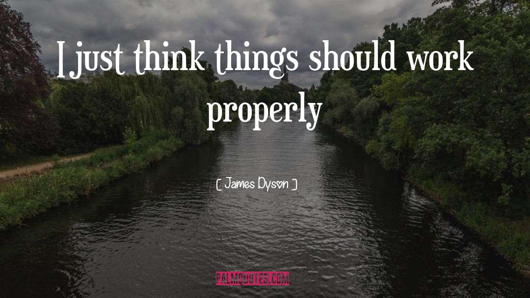 Think Things quotes by James Dyson