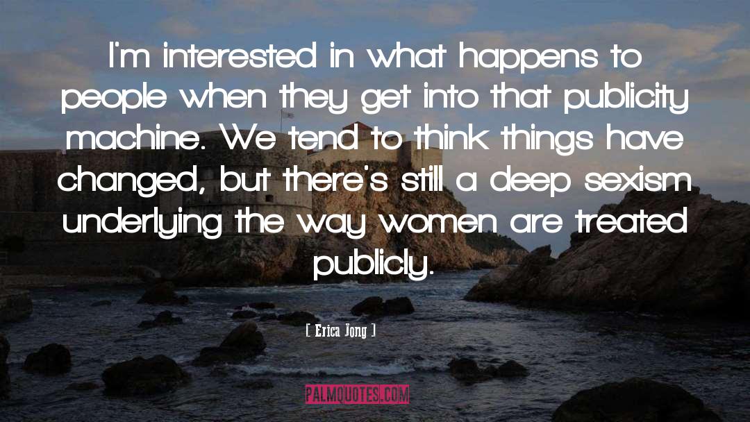 Think Things quotes by Erica Jong