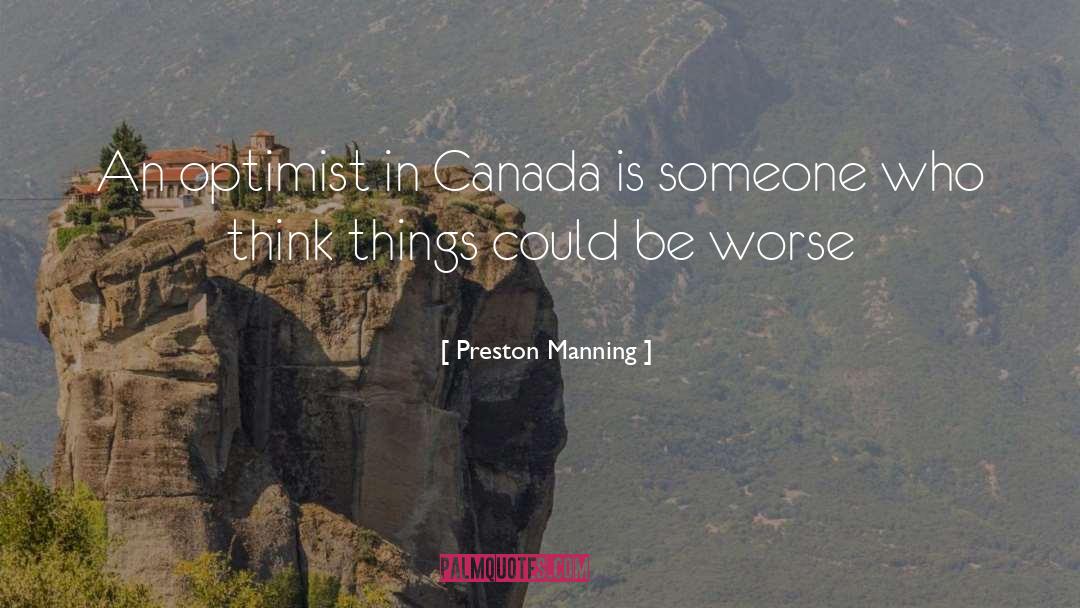 Think Things quotes by Preston Manning