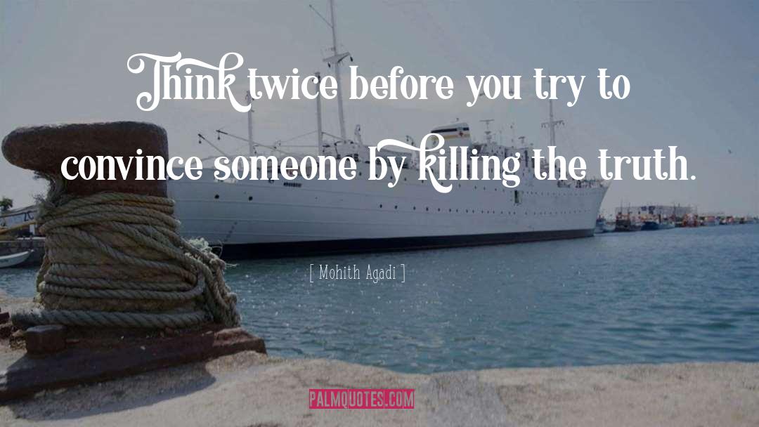 Think Twice quotes by Mohith Agadi