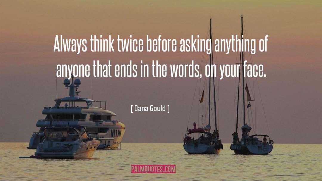 Think Twice quotes by Dana Gould