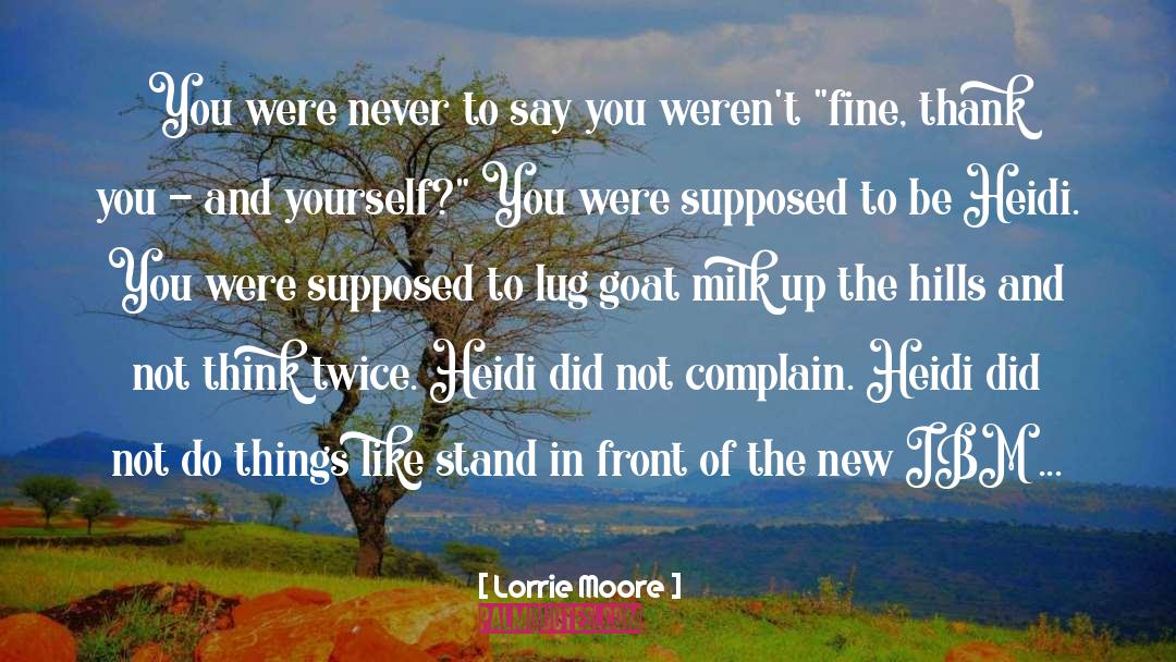 Think Twice quotes by Lorrie Moore