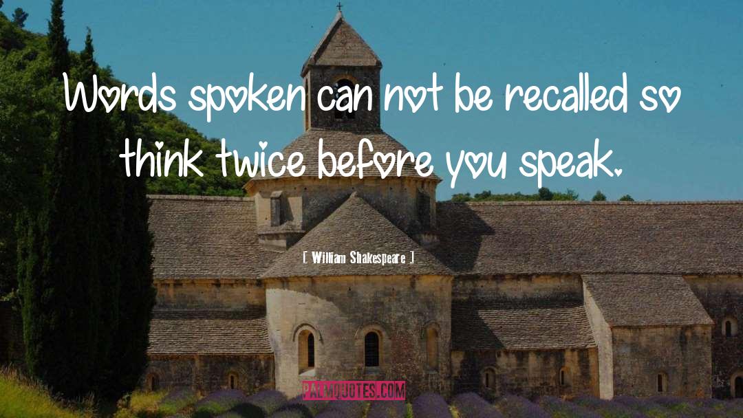Think Twice quotes by William Shakespeare