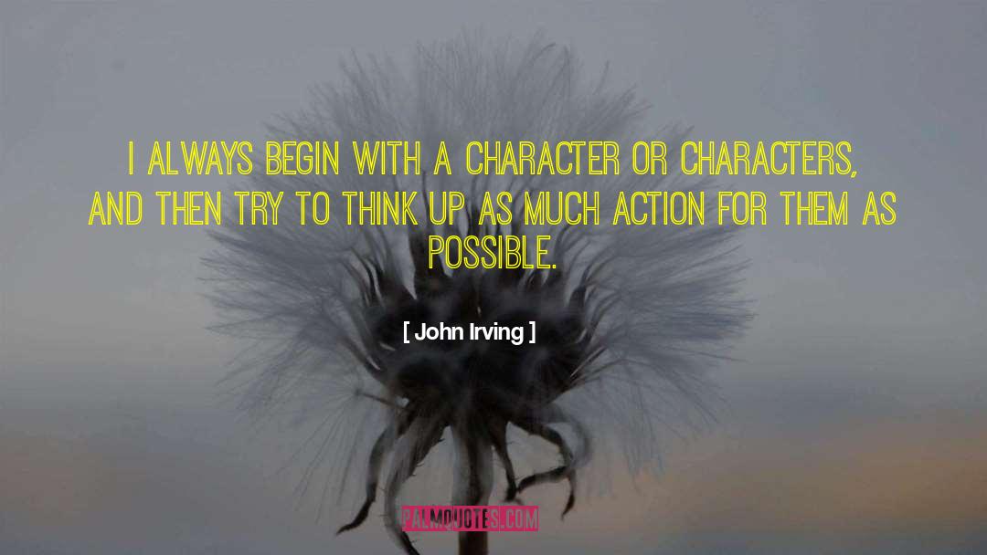Think Up quotes by John Irving