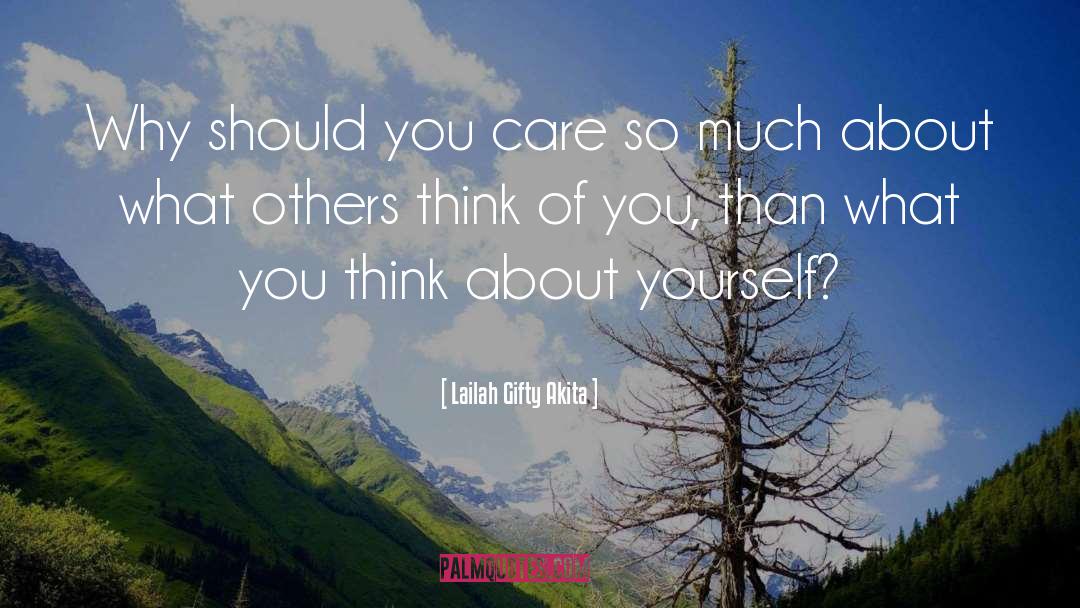 Think Well Of Yourself quotes by Lailah Gifty Akita