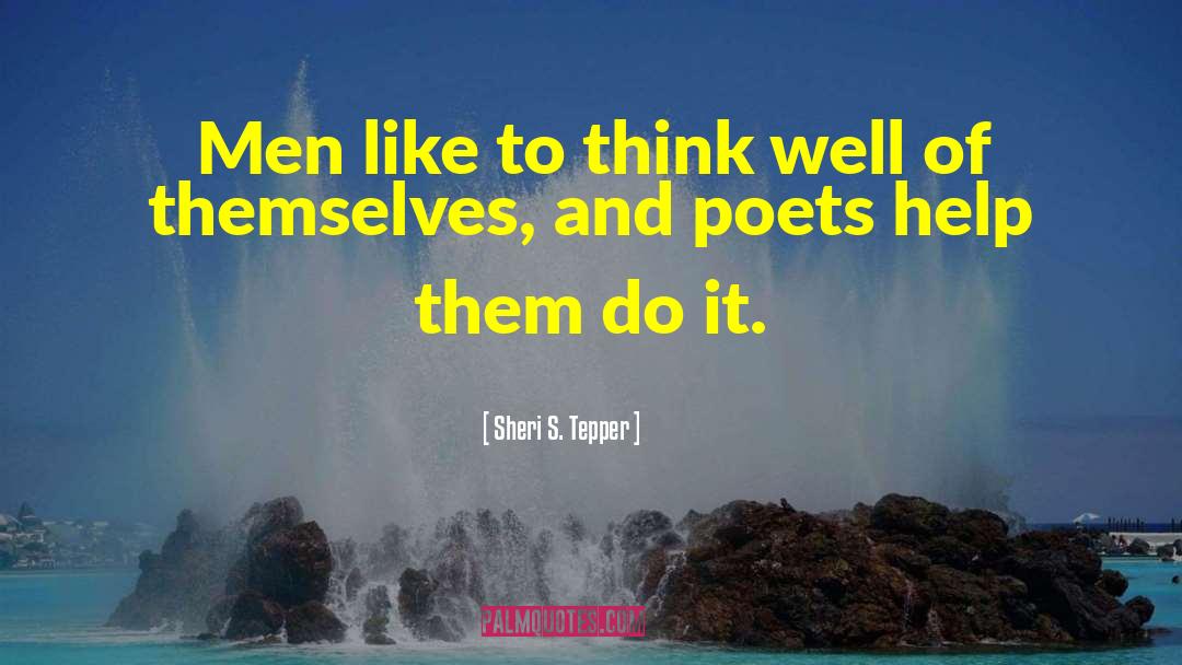 Think Well quotes by Sheri S. Tepper