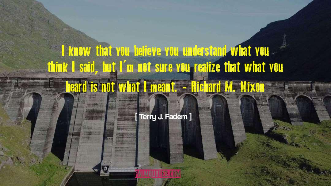 Think You Know Someone quotes by Terry J. Fadem