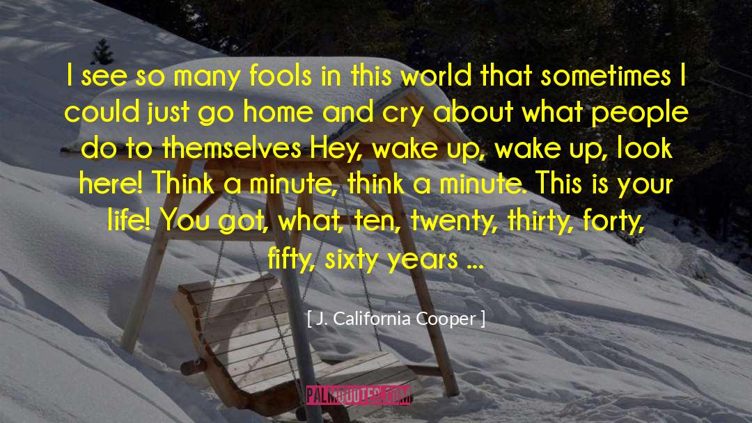 Think Your Beautiful quotes by J. California Cooper
