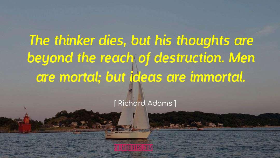 Thinker quotes by Richard Adams