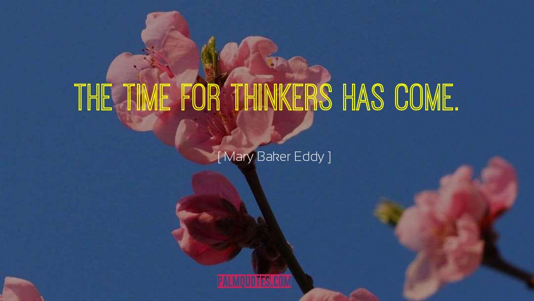 Thinkers quotes by Mary Baker Eddy