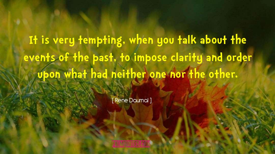 Thinking About The Past quotes by Rene Daumal