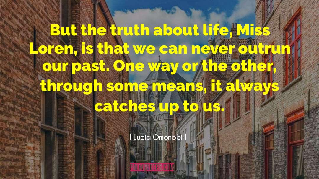 Thinking About The Past quotes by Lucia Omonobi