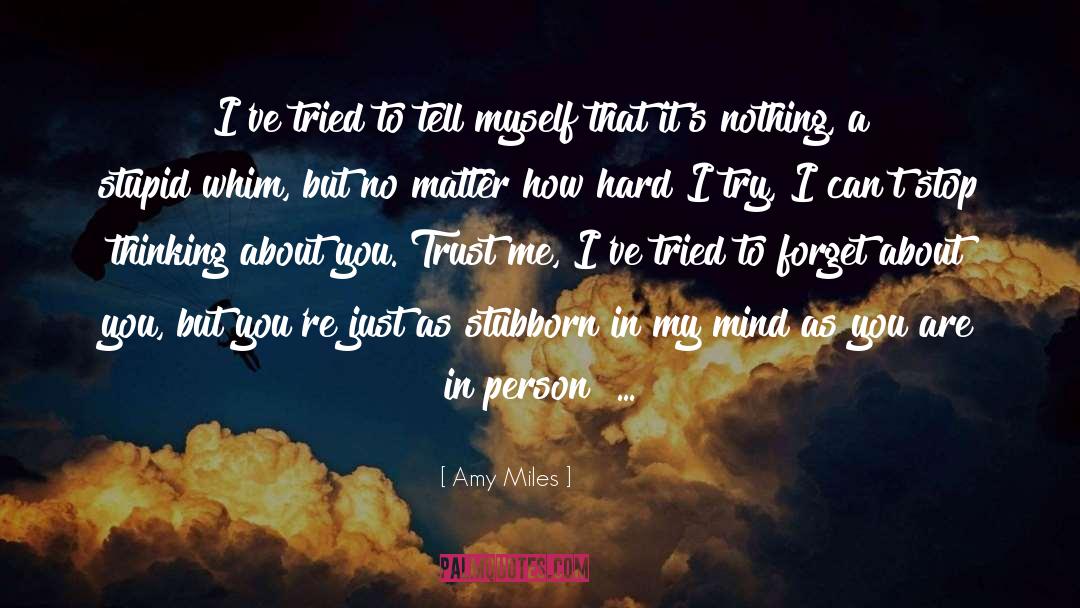 Thinking About You quotes by Amy Miles