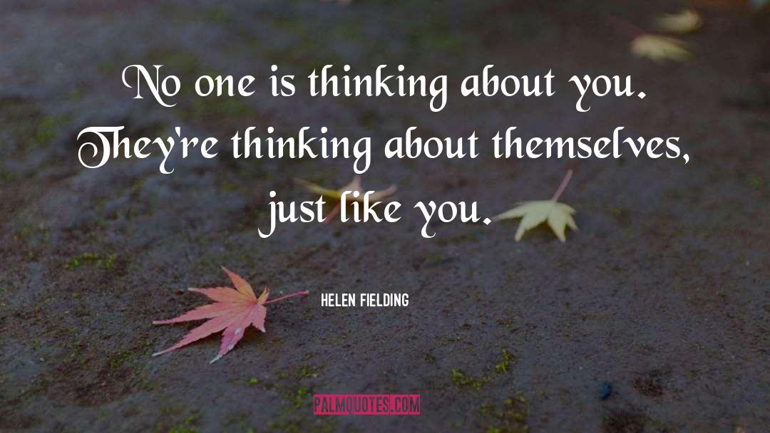 Thinking About You quotes by Helen Fielding