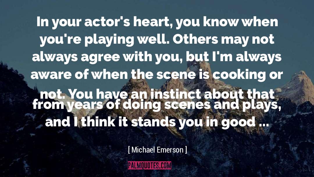 Thinking About Your Problems quotes by Michael Emerson